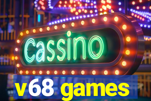 v68 games